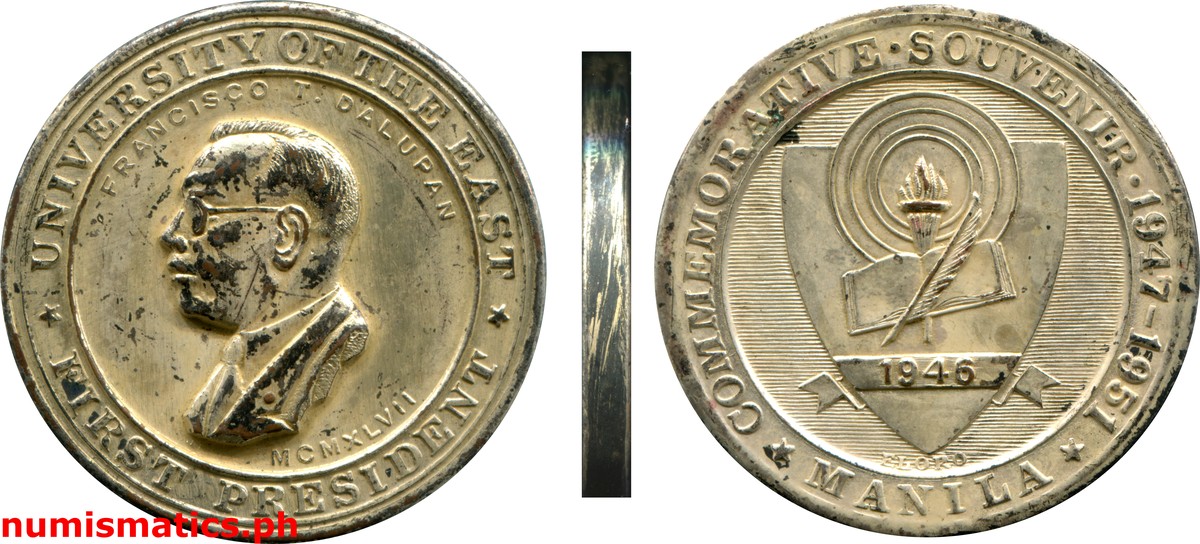 1951 University of the East First President Franciso T Dalupan Commemorative Souvenir Medal