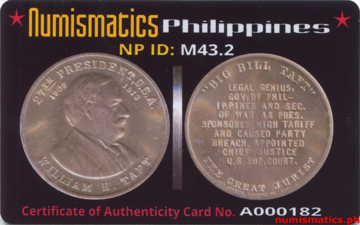 William H. Taft - Gov. of Philippines and Sec. of War Medal Brass A000182 COA Card Obverse