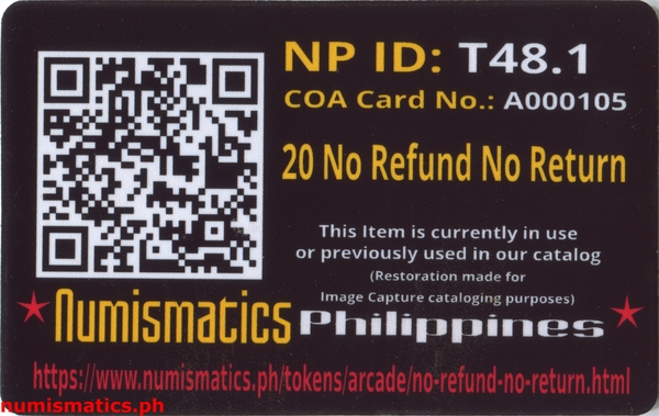 20 No Refund No Return Amusement Gaming Token A000105 COA Card Reverse