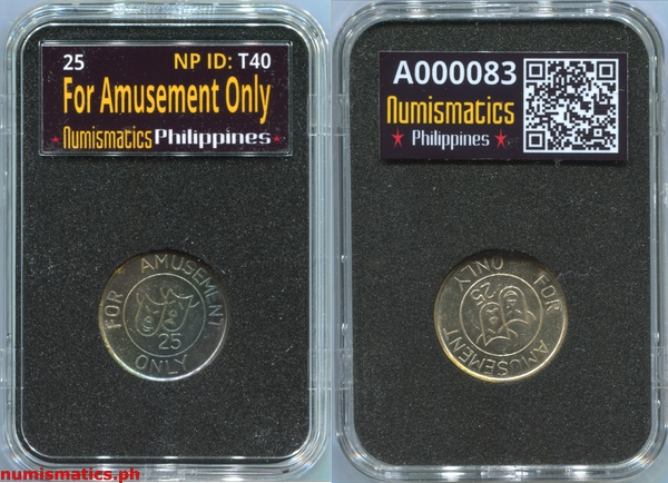 25 Centavos For Amusement Only Arcade Gaming Token A000083 Slab