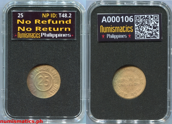 25 No Refund No Return Amusement Gaming Token A000106 Slab