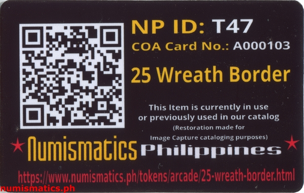 25 Centavos Wreath Border Amusement Gaming Token A000103 COA Card Reverse