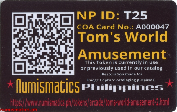 Tom's World 2 Amusement Gaming Token A000047 COA Card Reverse