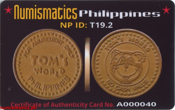 Tom's World Philippines 2 Arcade Gaming Token A000040 COA Card Obverse