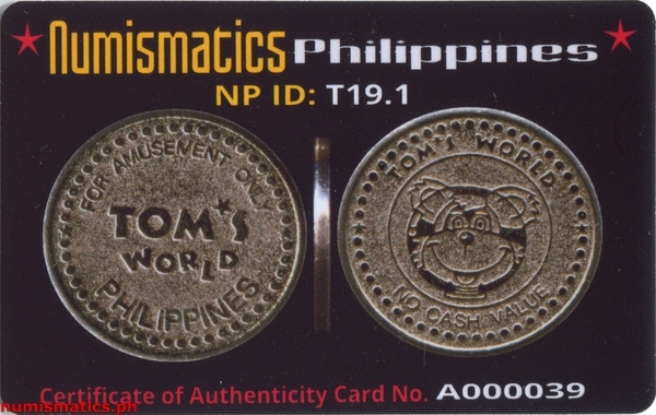 Tom's World Philippines Arcade Gaming Token A000039 COA Card Obverse