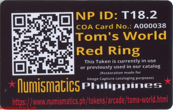 Tom's World Red Ring Arcade Gaming Token A000038 COA Card Reverse