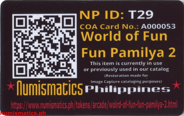 World of Fun Fun Pamilya 2 Arcade Gaming Token A000053 COA Card Reverse