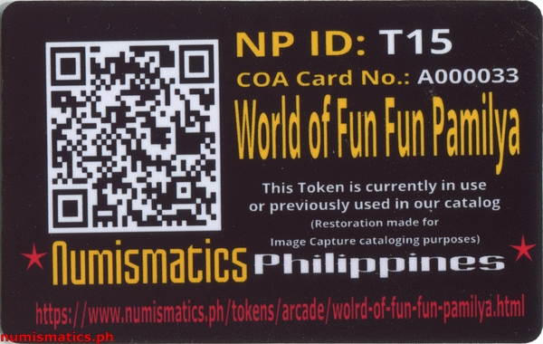 World of Fun Fun Pamilya Arcade Gaming Token A000032 COA Card Reverse