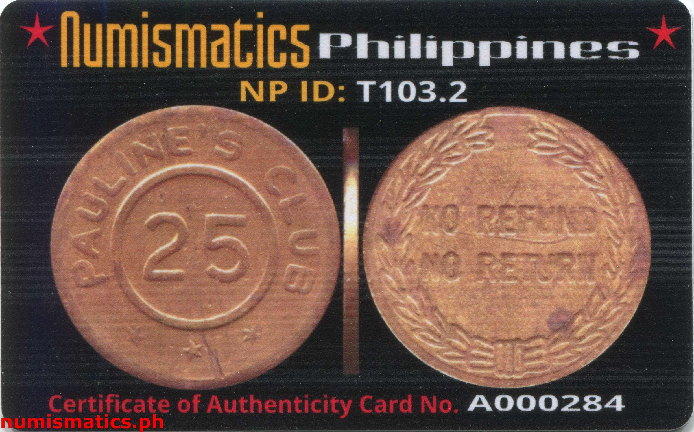 Late 1960's 25 Centavos Pauline's Club Token Without Symbol A000284 COA Card Obverse