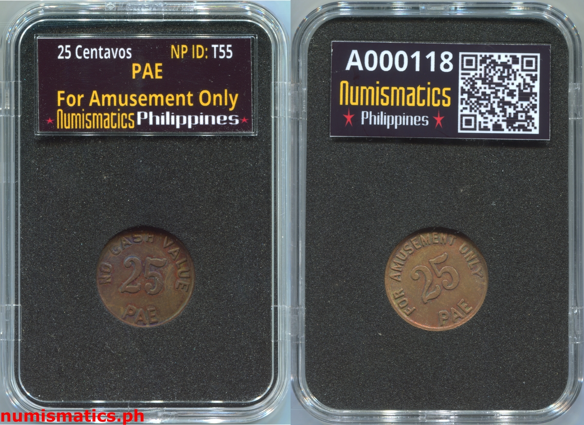 25 Centavos PAE For Amusement Only Military Token A000118 Slab